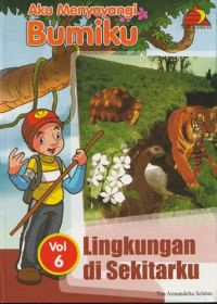 Image of Lingkungan di Sekitarku : Aku Menyayangi Bumiku