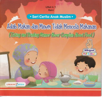 Image of Adab Makan dan Minum Tidak Mencela Makanan = Eating and Drinking Manner Never Complain About Food