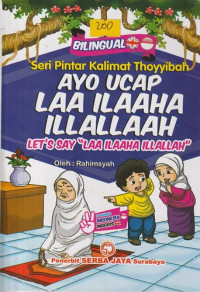 Image of Ayo Ucap Laa Ilaaha Illallaah = Let's Say Laa Ilaaha Illallah