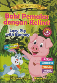 Image of Papi Pemalas dengan Kelinci = Lazy Pig with Bunny