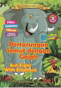 Image of Pertarungan Semut dengan Gajah = Ant Fight With Elepant
