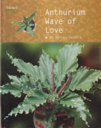 Image of Anthurium Wave of Love : 60 Varian Eksotik : Trubus Exo