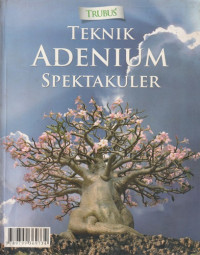 Image of Teknik Adenium Spektakuler : TRUBUS